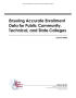 Report: Ensuring Accurate Enrollment Data for Public Community, Technical, an…