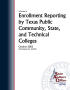 Report: A Review of Enrollment Reporting by Texas Public Community, State, an…