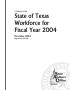 Report: A Summary of the State of Texas Workforce for Fiscal Year 2004
