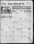 Newspaper: Borger Daily Herald (Borger, Tex.), Vol. 19, No. 304, Ed. 1 Tuesday, …
