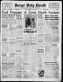 Newspaper: Borger Daily Herald (Borger, Tex.), Vol. 20, No. 20, Ed. 1 Tuesday, D…