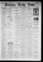 Newspaper: Denison Daily News. (Denison, Tex.), Vol. 6, No. 18, Ed. 1 Thursday, …