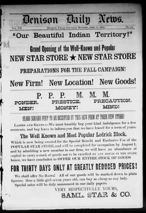 Primary view of Denison Daily News. (Denison, Tex.), Vol. 7, No. 94, Ed. 1 Saturday, June 21, 1879
