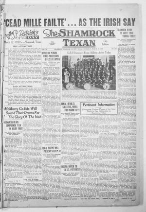 Primary view of object titled 'The Shamrock Texan (Shamrock, Tex.), Vol. 35, No. 245, Ed. 1 Thursday, March 16, 1939'.