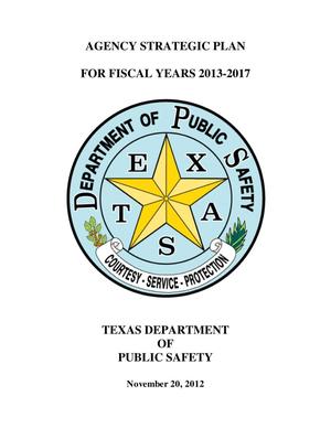 Primary view of object titled 'Texas Department of Public Safety Strategic Plan: Fiscal Years 2013-2017'.