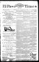Newspaper: El Paso International Daily Times (El Paso, Tex.), Vol. 13, No. 221, …