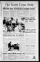 Newspaper: The North Texas Daily (Denton, Tex.), Vol. 71, No. 40, Ed. 1 Friday, …