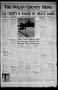 Newspaper: The Nolan County News (Sweetwater, Tex.), Vol. 6, No. 40, Ed. 1 Thurs…