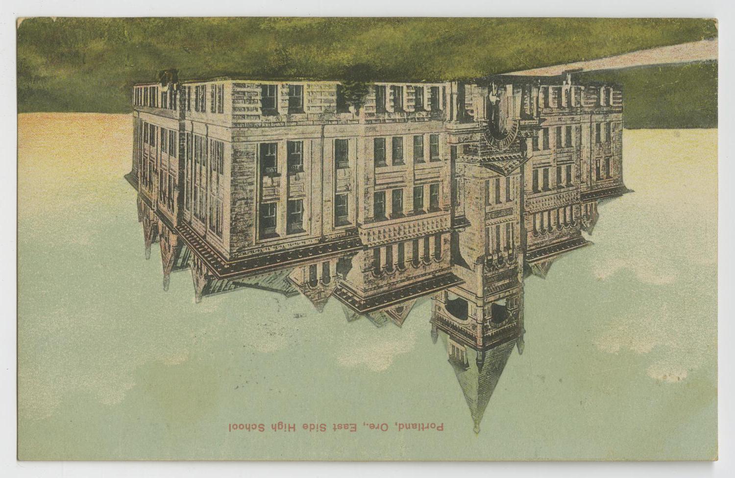 [Postcard of East Side High School in Portland]
                                                
                                                    [Sequence #]: 1 of 2
                                                