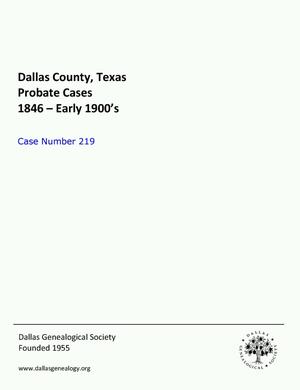 Primary view of object titled 'Dallas County Probate Case 219: Griffiths, W.E. (Deceased)'.