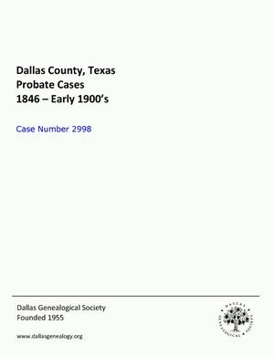 Primary view of object titled 'Dallas County Probate Case 2998: Sanger, Jessie et al (Minors)'.