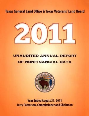Primary view of object titled 'Texas General Land Office & Texas Veterans' Land Board Annual Report of Nonfinancial Data: 2011'.