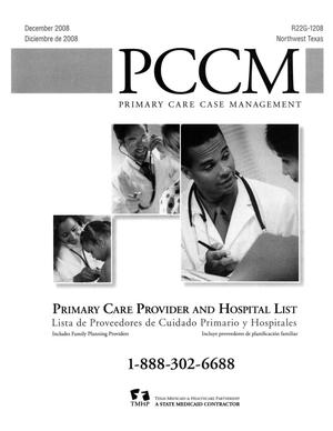 Primary view of object titled 'Primary Care Case Management Primary Care Provider and Hospital List: Northwest Texas, December 2008'.