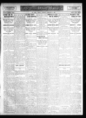 Primary view of object titled 'El Paso Daily Times (El Paso, Tex.), Vol. 28, Ed. 1 Tuesday, February 4, 1908'.