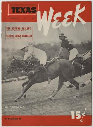 Primary view of object titled 'Texas Week, Volume 1, Number 18, December 14, 1946'.