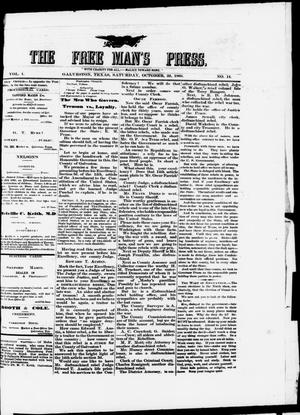 Primary view of The Free Man's Press. (Galveston, Tex.), Vol. 1, No. 14, Ed. 1 Saturday, October 24, 1868