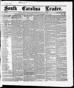 Primary view of South Carolina Leader. (Charleston, S.C.), Vol. 1, No. 12, Ed. 1 Thursday, December 28, 1865