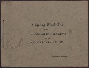 Primary view of object titled '[Scrapbook: "A Spring Week-End with The Admiral and Anne Marie on a Coloradean Cruise"]'.