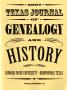 Journal/Magazine/Newsletter: Texas Journal of Genealogy and History, Volume 5, Winter 2007
