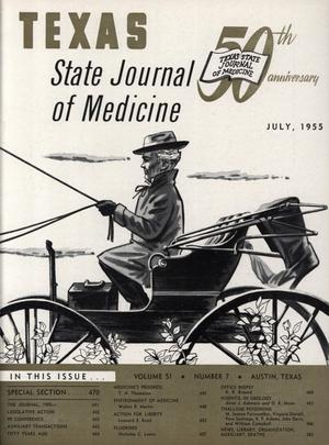 Primary view of object titled 'Texas State Journal of Medicine, Volume 51, Number 7, July 1955'.
