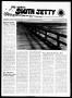Primary view of Port Aransas South Jetty (Port Aransas, Tex.), Vol. 9, No. 33, Ed. 1 Thursday, February 7, 1980