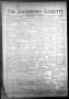 Newspaper: The Jacksboro Gazette (Jacksboro, Tex.), Vol. 64, No. 13, Ed. 1 Thurs…