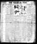 Newspaper: The Houston Post. (Houston, Tex.), Vol. 21, No. 263, Ed. 1 Sunday, De…