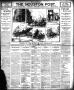 Thumbnail image of item number 1 in: 'The Houston Post. (Houston, Tex.), Vol. 22, Ed. 1 Friday, April 27, 1906'.