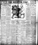 Thumbnail image of item number 1 in: 'The Houston Post. (Houston, Tex.), Vol. 22, Ed. 1 Saturday, April 7, 1906'.