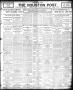 Primary view of The Houston Post. (Houston, Tex.), Vol. 22, Ed. 1 Thursday, August 9, 1906