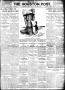Newspaper: The Houston Post. (Houston, Tex.), Vol. 27, Ed. 1 Sunday, August 4, 1…