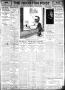Thumbnail image of item number 1 in: 'The Houston Post. (Houston, Tex.), Vol. 28, Ed. 1 Thursday, March 12, 1914'.