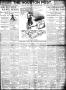 Newspaper: The Houston Post. (Houston, Tex.), Vol. 27, Ed. 1 Friday, February 9,…