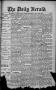 Newspaper: The Daily Herald (Brownsville, Tex.), Vol. 1, No. 71, Ed. 1, Friday, …