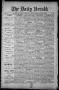 Newspaper: The Daily Herald (Brownsville, Tex.), Vol. 1, No. 113, Ed. 1, Friday,…