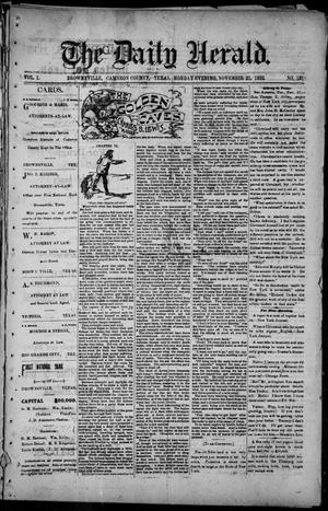 Primary view of object titled 'The Daily Herald (Brownsville, Tex.), Vol. 1, No. 121, Ed. 1, Monday, November 21, 1892'.