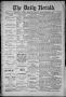 Newspaper: The Daily Herald (Brownsville, Tex.), Vol. 1, No. 145, Ed. 1, Monday,…