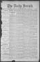 Primary view of The Daily Herald (Brownsville, Tex.), Vol. 1, No. 162, Ed. 1, Saturday, January 7, 1893