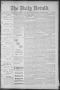 Newspaper: The Daily Herald (Brownsville, Tex.), Vol. 1, No. 166, Ed. 1, Thursda…