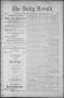 Newspaper: The Daily Herald (Brownsville, Tex.), Vol. 1, No. 306, Ed. 1, Monday,…