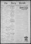 Newspaper: The Daily Herald (Brownsville, Tex.), Vol. 2, No. 250, Ed. 1, Wednesd…