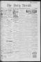 Newspaper: The Daily Herald (Brownsville, Tex.), Vol. 3, No. 266, Ed. 1, Tuesday…