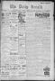 Newspaper: The Daily Herald (Brownsville, Tex.), Vol. 3, No. 319, Ed. 1, Tuesday…