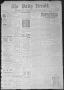 Newspaper: The Daily Herald (Brownsville, Tex.), Vol. 5, No. 86, Ed. 1, Monday, …