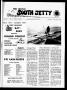 Primary view of Port Aransas South Jetty (Port Aransas, Tex.), Vol. 7, No. 32, Ed. 1 Thursday, January 26, 1978