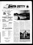 Newspaper: Port Aransas South Jetty (Port Aransas, Tex.), Vol. 6, No. 10, Ed. 1 …