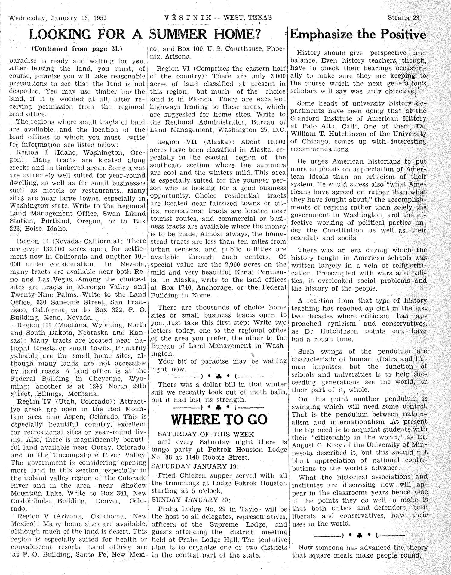 Věstník (West, Tex.), Vol. 40, No. 3, Ed. 1 Wednesday, January 16, 1952
                                                
                                                    [Sequence #]: 23 of 32
                                                