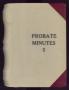 Book: Travis County Probate Records: Probate Minutes 5