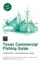 Pamphlet: Texas Commercial Fishing Guide: 2013-2014