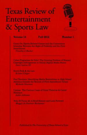 Primary view of object titled 'Texas Review of Entertainment & Sports Law, Volume 14, Number 1, Fall 2012'.